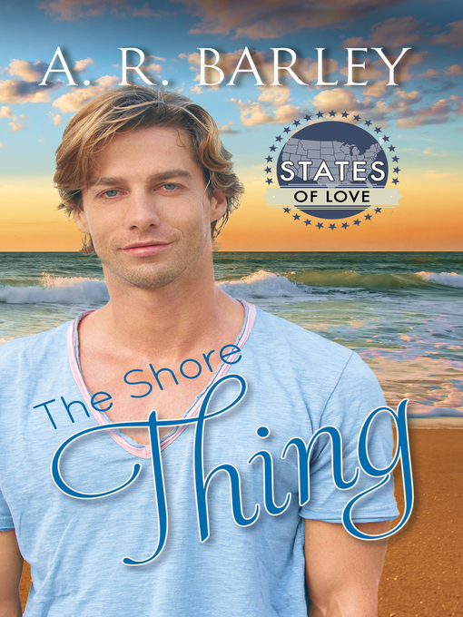 Title details for The Shore Thing by A. R. Barley - Available